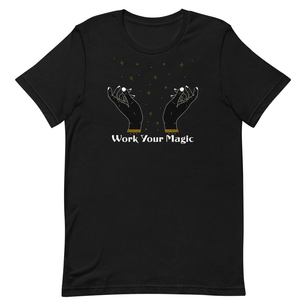 "Work Your Magic" Eco-Friendly Unisex T-Shirt (Print to Order)