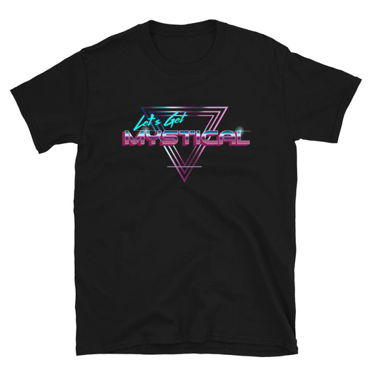 "Let's Get Mystical" Unisex Short-Sleeve T-Shirt (Print to Order)