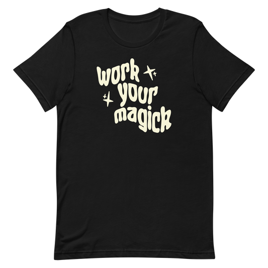 "Work Your Magick" Unisex Eco Friendly T-shirt