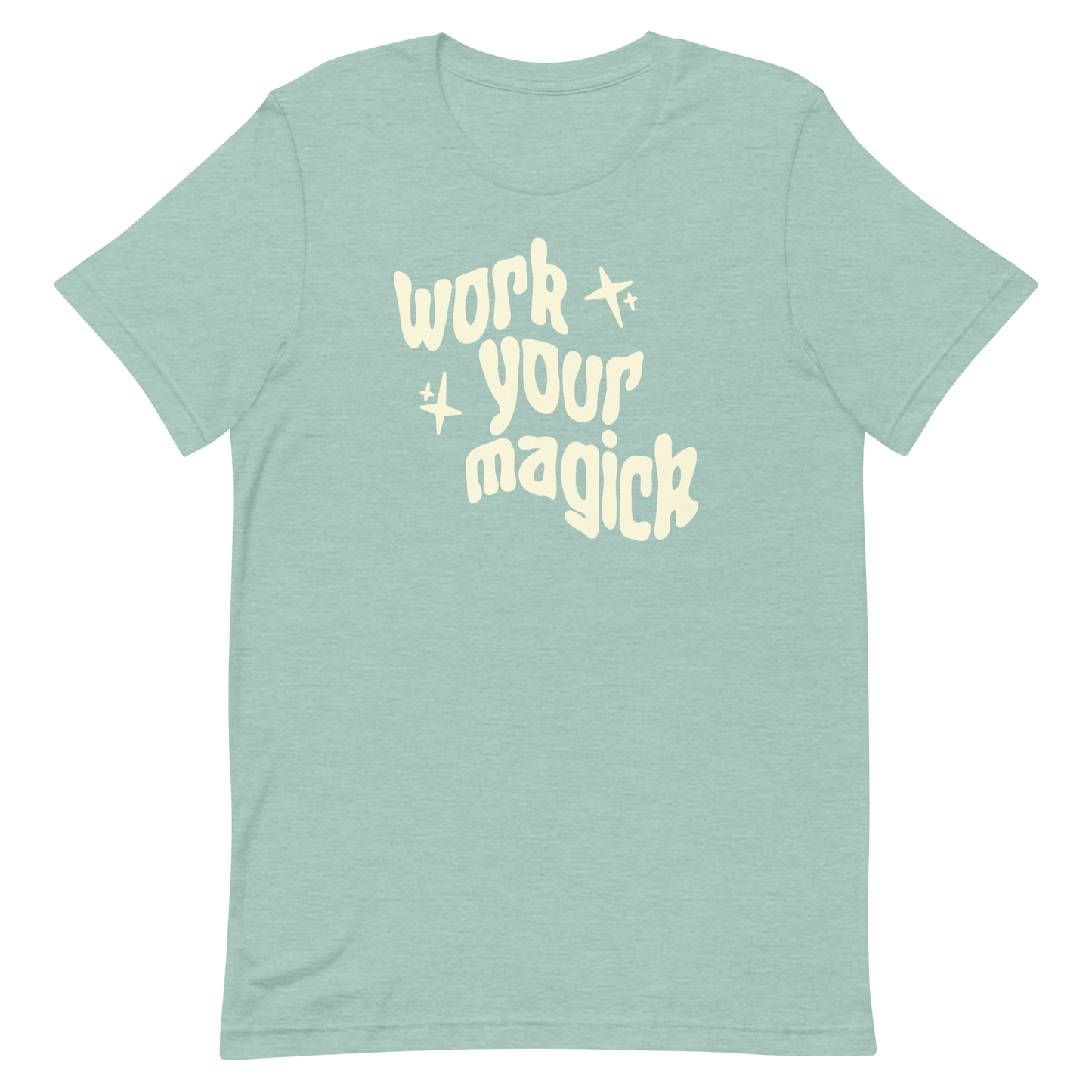 "Work Your Magick" Unisex Eco Friendly T-shirt